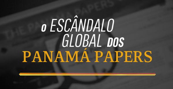 O escândalo global dos Panamá Papers-0